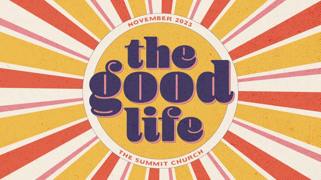 the-good-life series graphic
