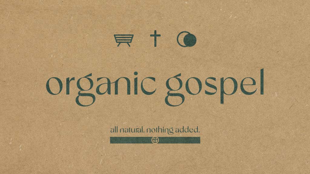 organic-gospel series graphic