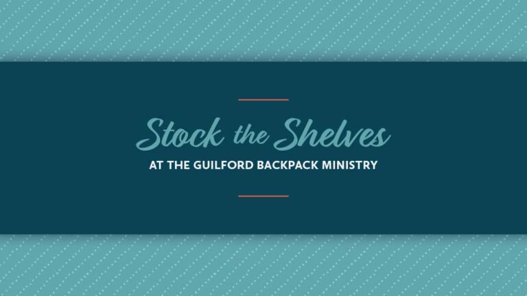 Stock the Shelves at the Guilford Backpack Ministry