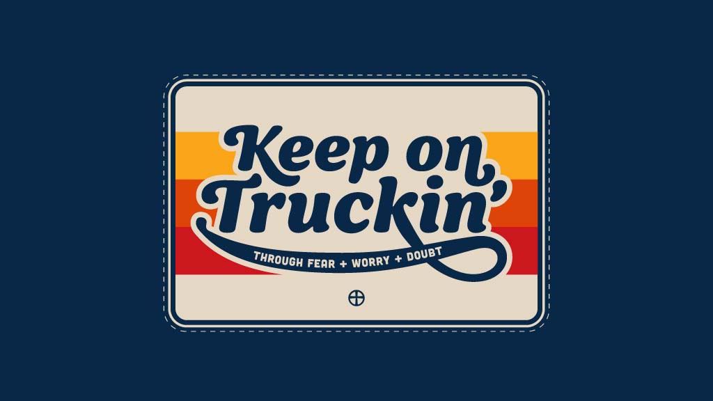 Keep on Truckin' Series Graphic